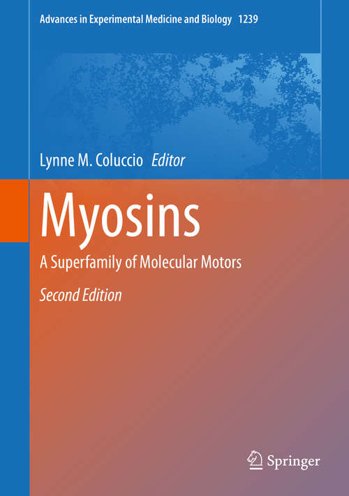 Book cover of Myosins: A Superfamily of Molecular Motors (2nd ed. 2020) (Advances in Experimental Medicine and Biology #1239)