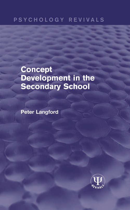 Book cover of Concept Development in the Secondary School (Psychology Revivals)