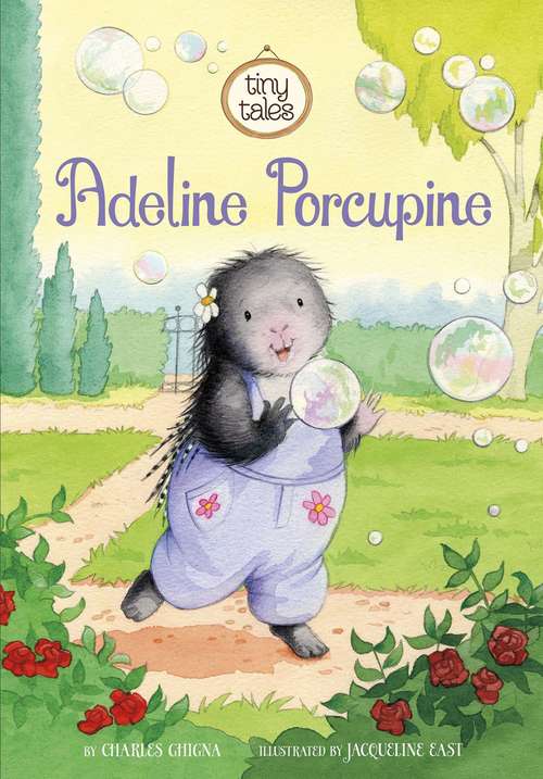 Book cover of Adeline Porcupine (Tiny Tales)