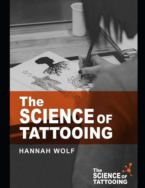 Book cover of The Science of Tattooing