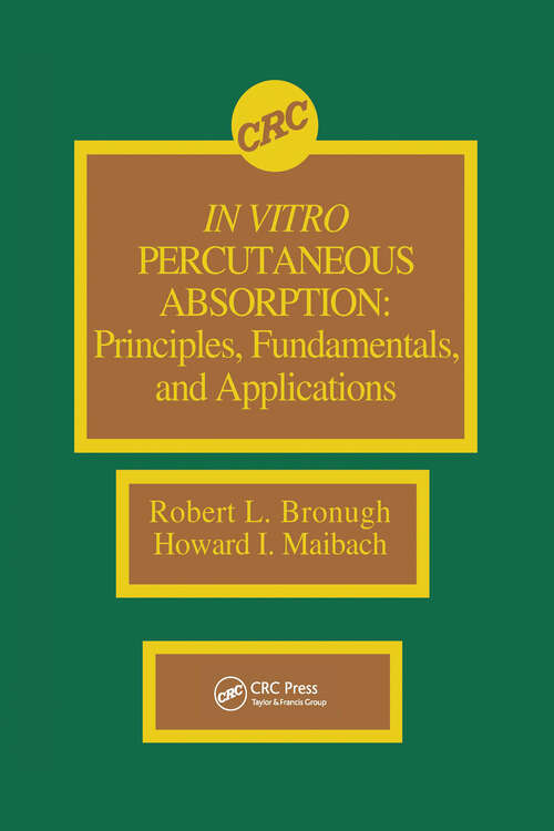 Book cover of In Vitro Percutaneous Absorption: Principles, Fundamentals, and Applications