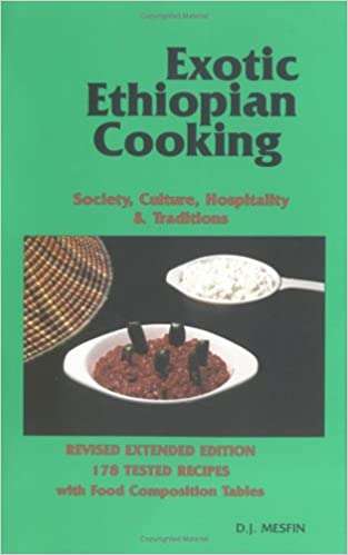 Book cover of Exotic Ethiopian Cooking: Society, Culture, Hospitality and Traditions
