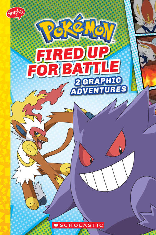 Book cover of Fired Up for Battle (Pokémon: Graphic Collection)