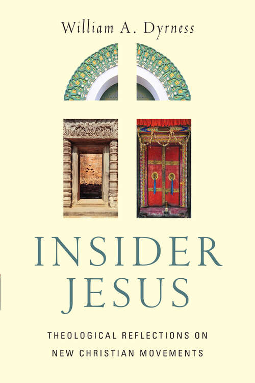 Book cover of Insider Jesus: Theological Reflections on New Christian Movements