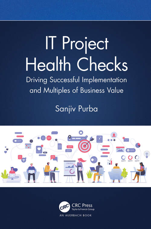 Book cover of IT Project Health Checks: Driving Successful Implementation and Multiples of Business Value