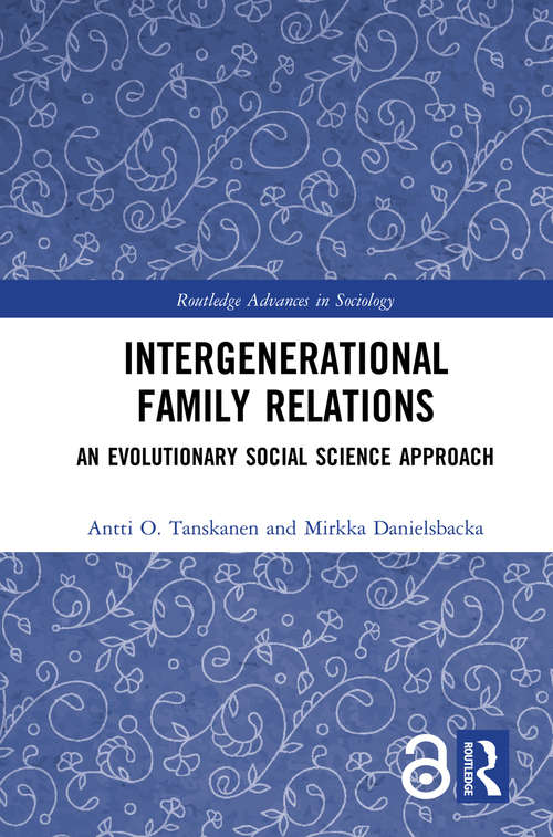 Book cover of Intergenerational Family Relations: An Evolutionary Social Science Approach (Routledge Advances in Sociology)