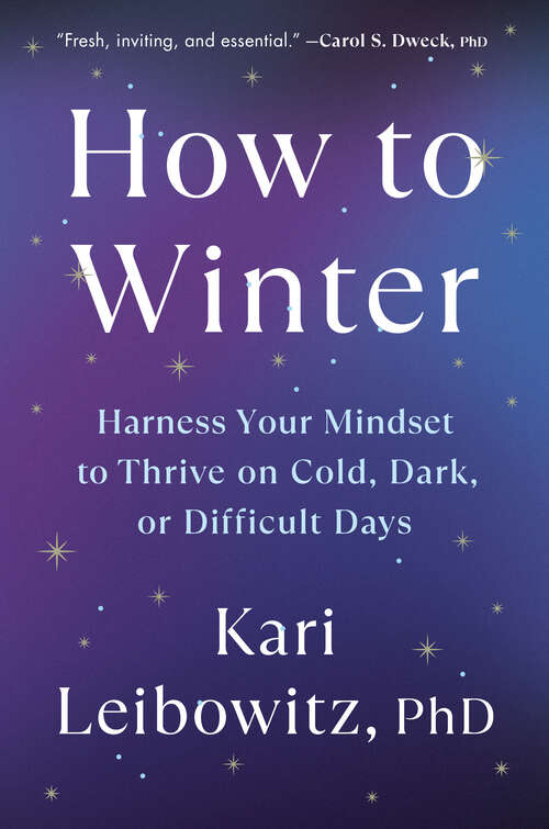 Book cover of How to Winter: Harness Your Mindset to Thrive on Cold, Dark, or Difficult Days