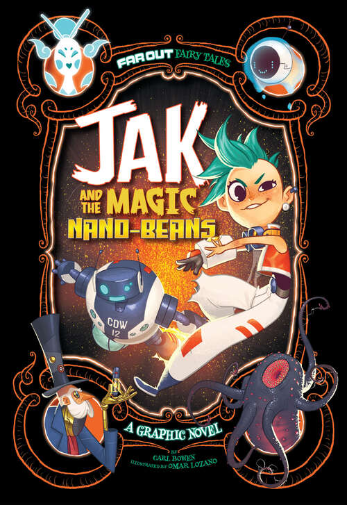 Book cover of Jak and the Magic Nano-Beans: A Graphic Novel (Far Out Fairy Tales Ser.)