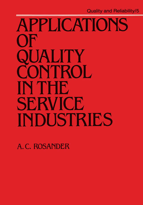 Book cover of Applications of Quality Control in the Service Industries (1) (Quality and Reliability)