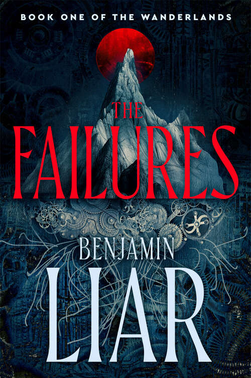 Book cover of The Failures (WANDERLANDS #1)