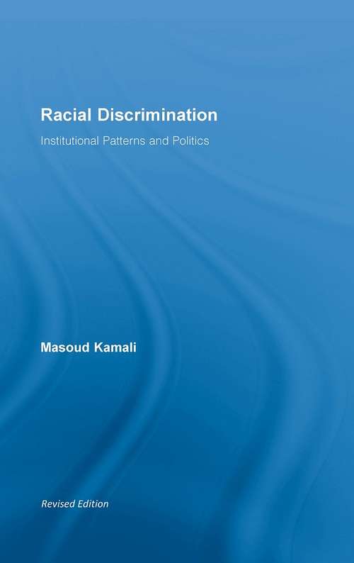 Book cover of Racial Discrimination: Institutional Patterns and Politics (Routledge Research in Race and Ethnicity)