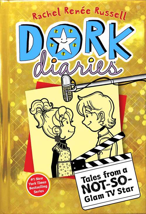 Book cover of Tales from a Not-So-Glam TV Star: Tales from a Not-So-Glam TV Star (Dork Diaries #7)
