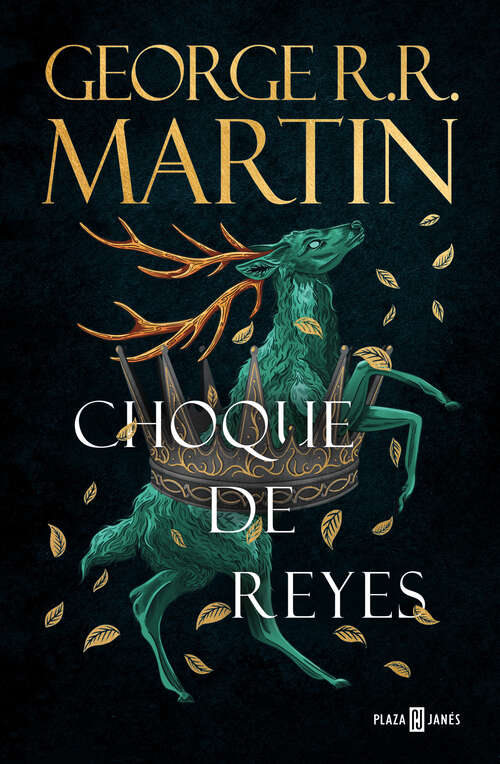 Book cover of Choque de reyes (Canción de hielo y fuego: Volumen 2)