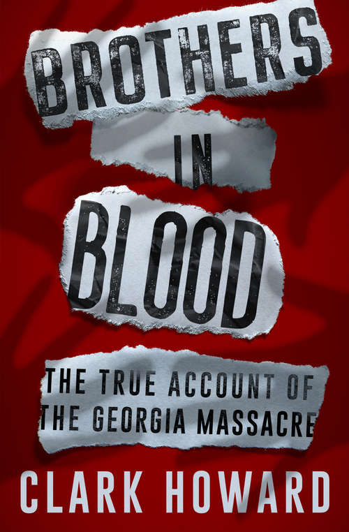 Book cover of Brothers in Blood: The True Account of the Georgia Massacre