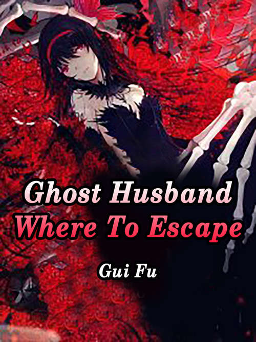 Book cover of Ghost Husband, Where To Escape: Volume 4 (Volume 4 #4)