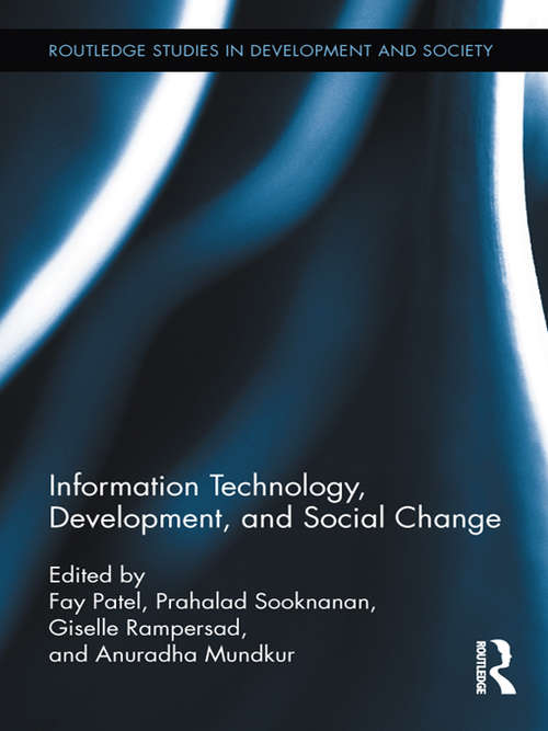 Book cover of Information Technology, Development, and Social Change (Routledge Studies in Development and Society)