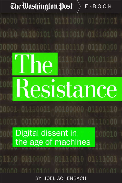 Book cover of The Resistance: Digital dissent in the age of machines