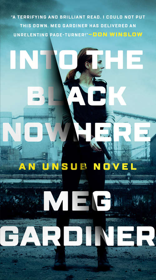 Book cover of Into the Black Nowhere: An UNSUB Novel