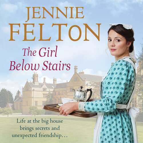 Book cover of The Girl Below Stairs: The third emotionally gripping saga in the beloved Families of Fairley Terrace series (The Families of Fairley Terrace #3)