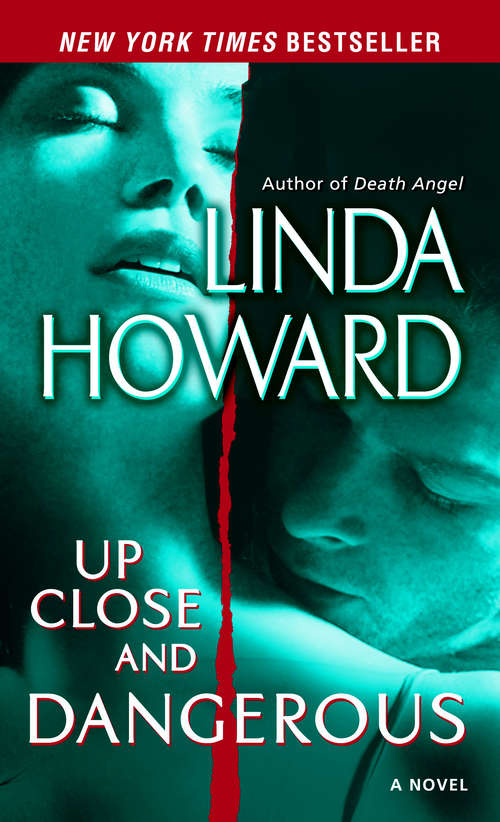 Book cover of Up Close and Dangerous: A Novel (Bride Series)
