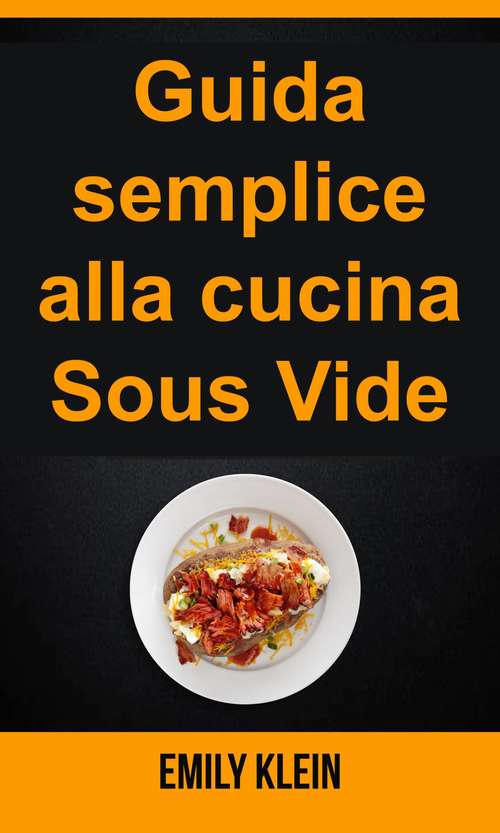 Book cover of Guida semplice alla cucina Sous Vide