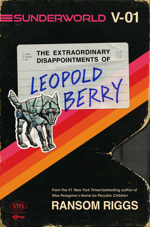 Book cover of The Extraordinary Disappointments of Leopold Berry (Sunderworld: Vol. 1)