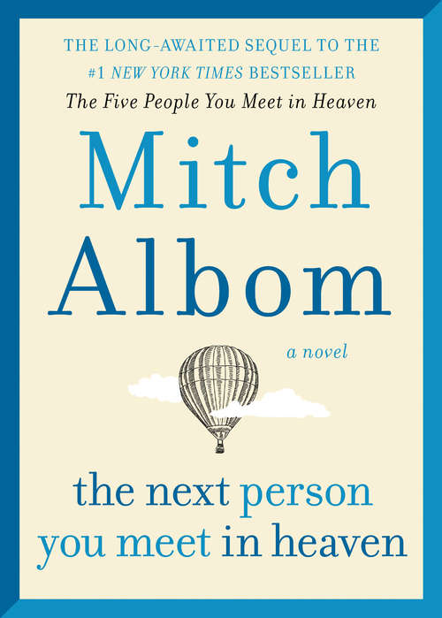 Book cover of The Next Person You Meet in Heaven: The Sequel to The Five People You Meet in Heaven
