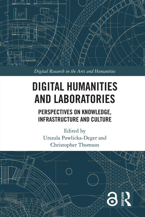 Book cover of Digital Humanities and Laboratories: Perspectives on Knowledge, Infrastructure and Culture (ISSN)