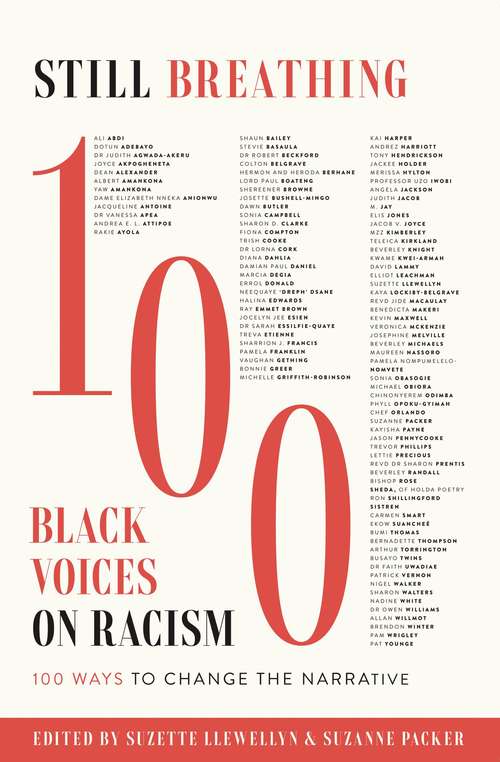 Book cover of Still Breathing: 100 Black Voices on Racism--100 Ways to Change the Narrative