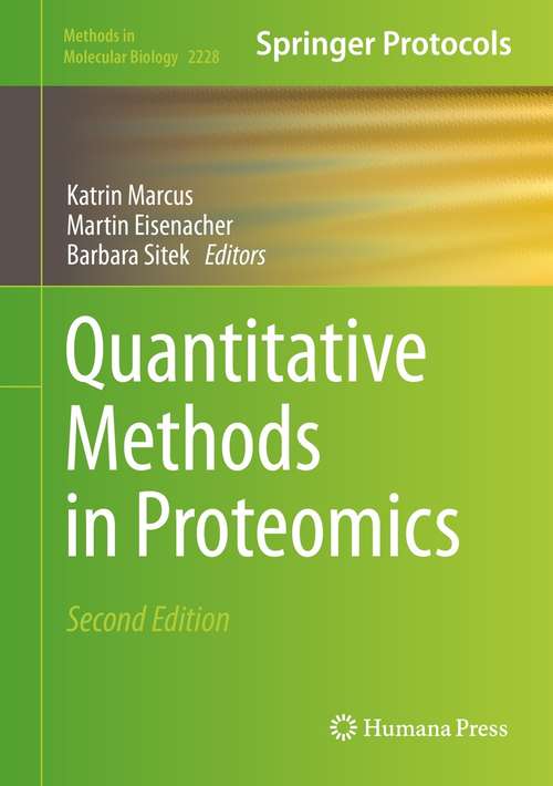 Book cover of Quantitative Methods in Proteomics (2nd ed. 2021) (Methods in Molecular Biology #2228)