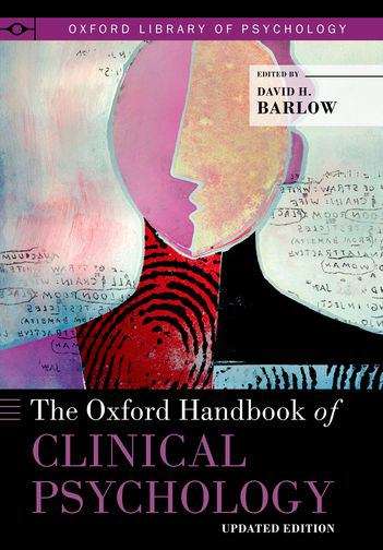 Book cover of The Oxford Handbook Of Clinical Psychology (Updated Edition) (Oxford Library Of Psychology)