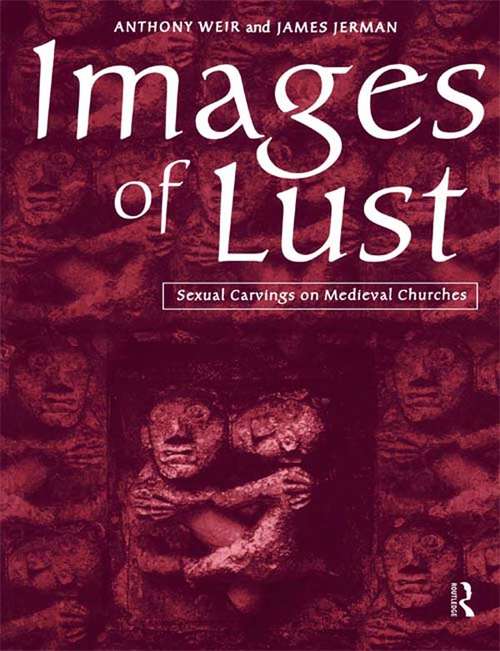 Book cover of Images of Lust: Sexual Carvings on Medieval Churches