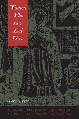 Book cover of Women Who Live Evil Lives