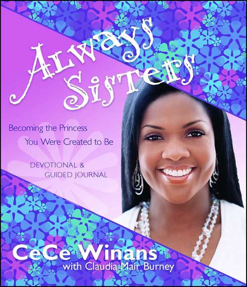 Book cover of Always Sisters: Becoming the Princess You Were Created to Be