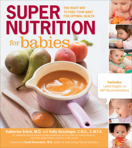 Book cover of Super Nutrition for Babies: The Right Way to Feed Your Baby for Optimal Health