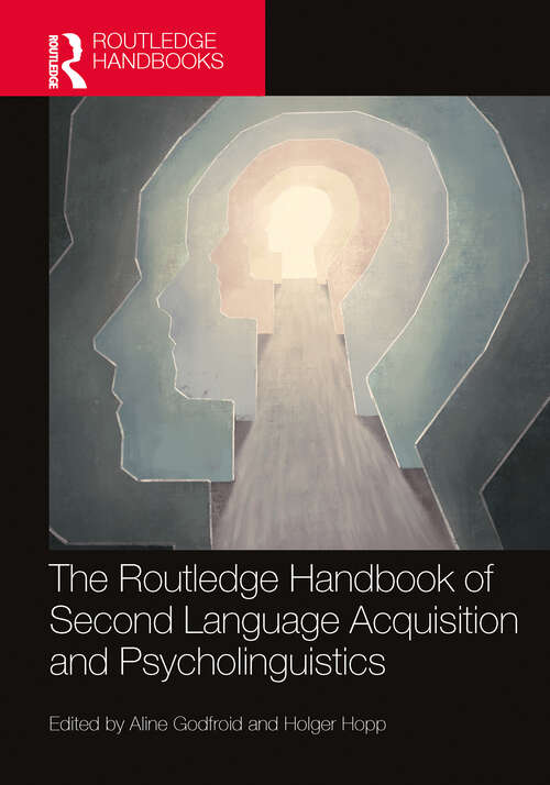 Book cover of The Routledge Handbook of Second Language Acquisition and Psycholinguistics (The Routledge Handbooks in Second Language Acquisition)