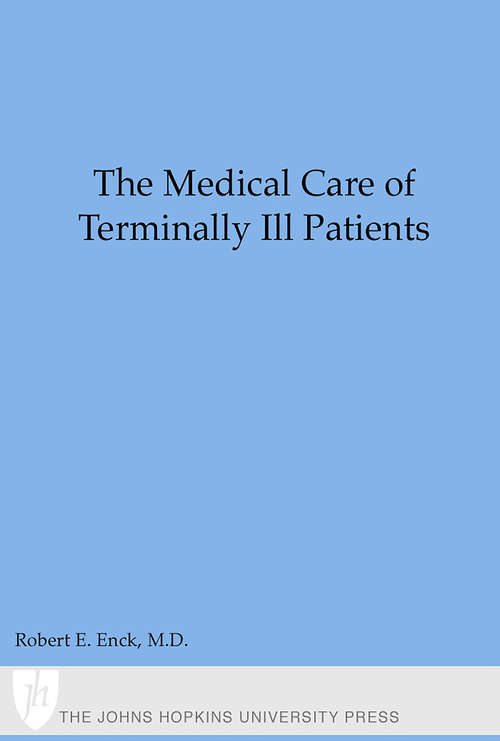 Book cover of The Medical Care of Terminally Ill Patients (second edition) (The Johns Hopkins Series in Hematology/Oncology)