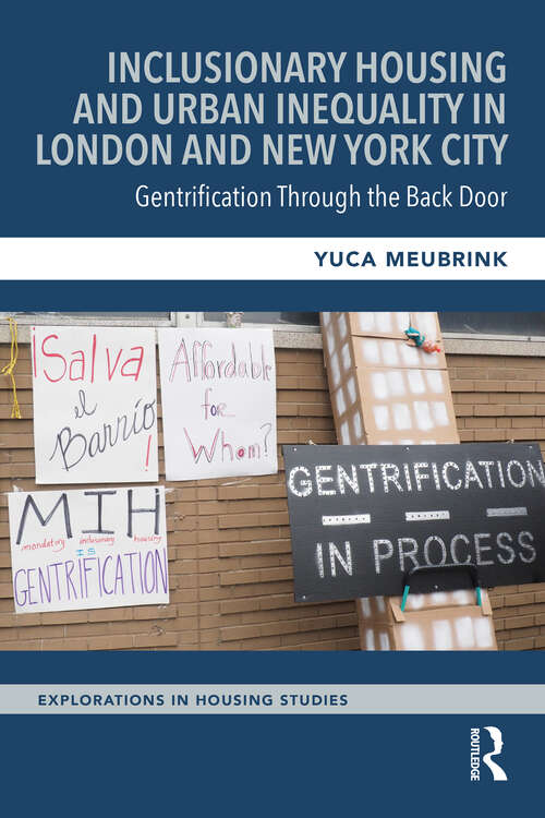 Book cover of Inclusionary Housing and Urban Inequality in London and New York City: Gentrification Through the Back Door (ISSN)