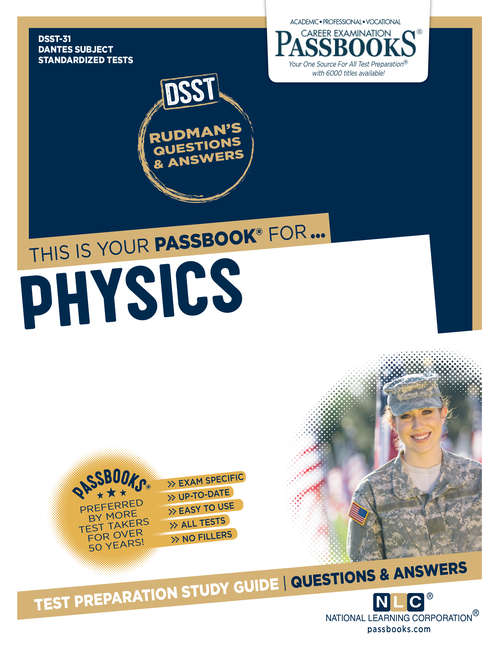 Book cover of PHYSICS: Passbooks Study Guide (DANTES Subject Standardized Tests (DSST): No. Q-100)