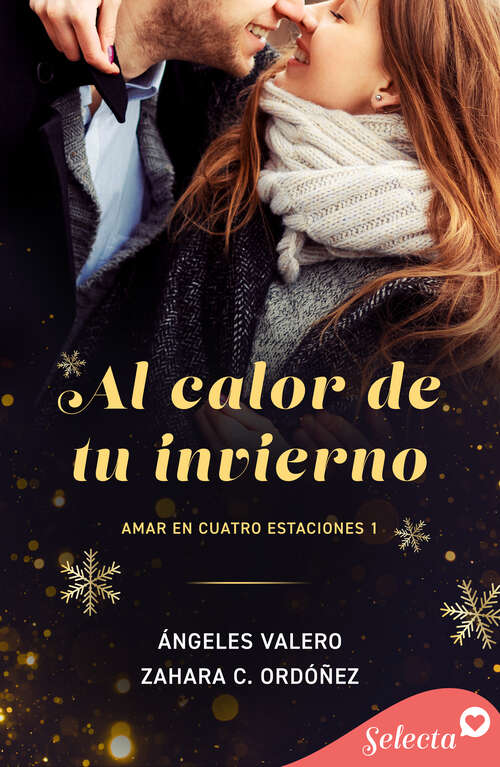 Book cover of Al calor de tu invierno (Amar en Cuatro estaciones: Volumen 1)