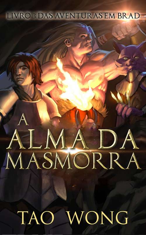 Book cover of A Alma da Masmorra: Livro 3 das Aventuras em Brad (Aventuras em Brad #3)