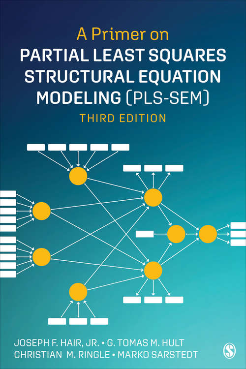 Book cover of A Primer on Partial Least Squares Structural Equation Modeling (PLS-SEM) (Third Edition)