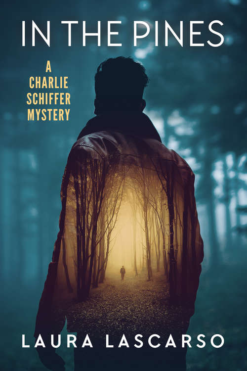 Book cover of In the Pines (Charlie Schiffer Mysteries #1)