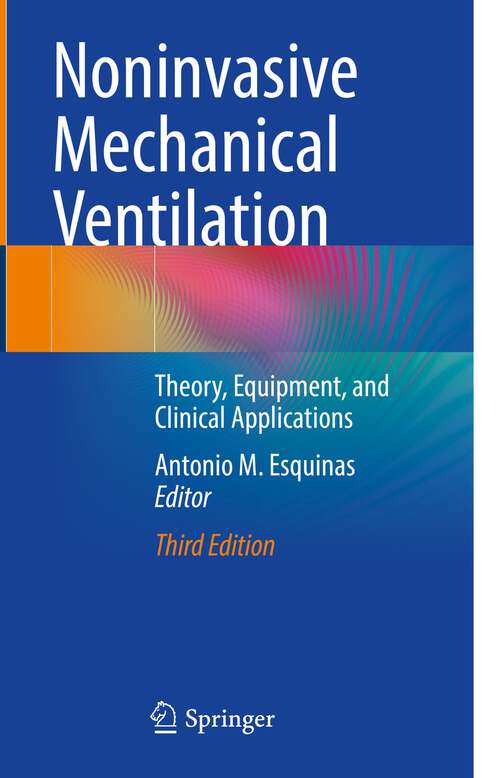 Book cover of Noninvasive Mechanical Ventilation: Theory, Equipment, and Clinical Applications (3rd ed. 2023)