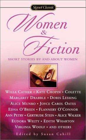 Book cover of Women & Fiction: Short Stories By and About Women