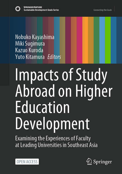 Book cover of Impacts of Study Abroad on Higher Education Development: Examining the Experiences of Faculty at Leading Universities in Southeast Asia (2024) (Sustainable Development Goals Series)