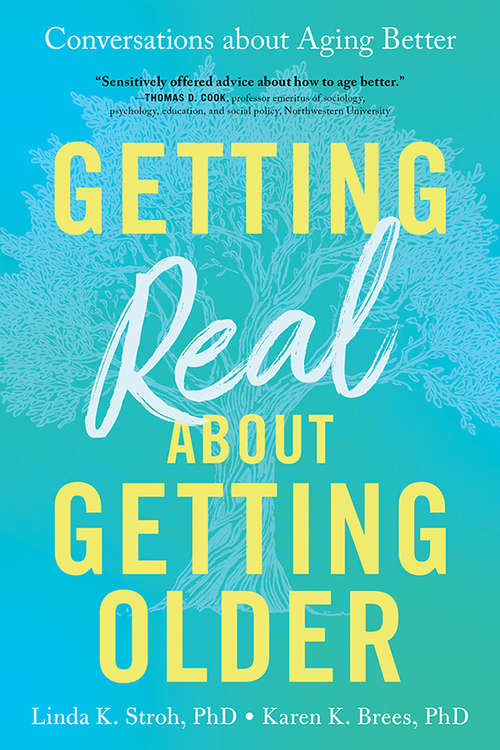 Book cover of Getting Real about Getting Older: Conversations about Aging Better