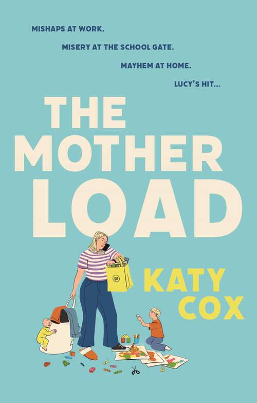 Book cover of The Motherload: Funny And Uplifting - Motherland Meets The A Word