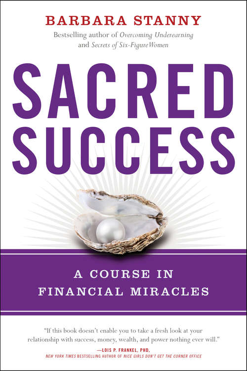 Book cover of Sacred Success: A Course in Financial Miracles