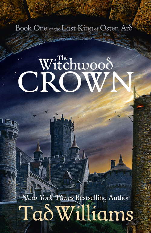 Book cover of The Witchwood Crown: Book One of The Last King of Osten Ard